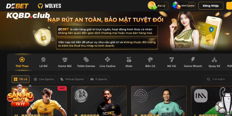 Bài đánh giá chính xác và chi tiết nhất về nhà cái DEBET